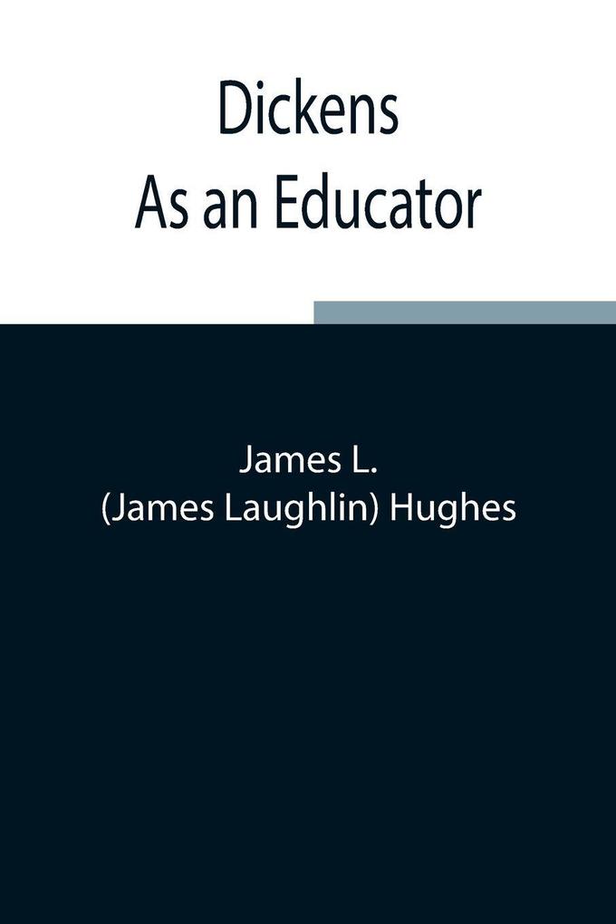 Dickens As An Educator