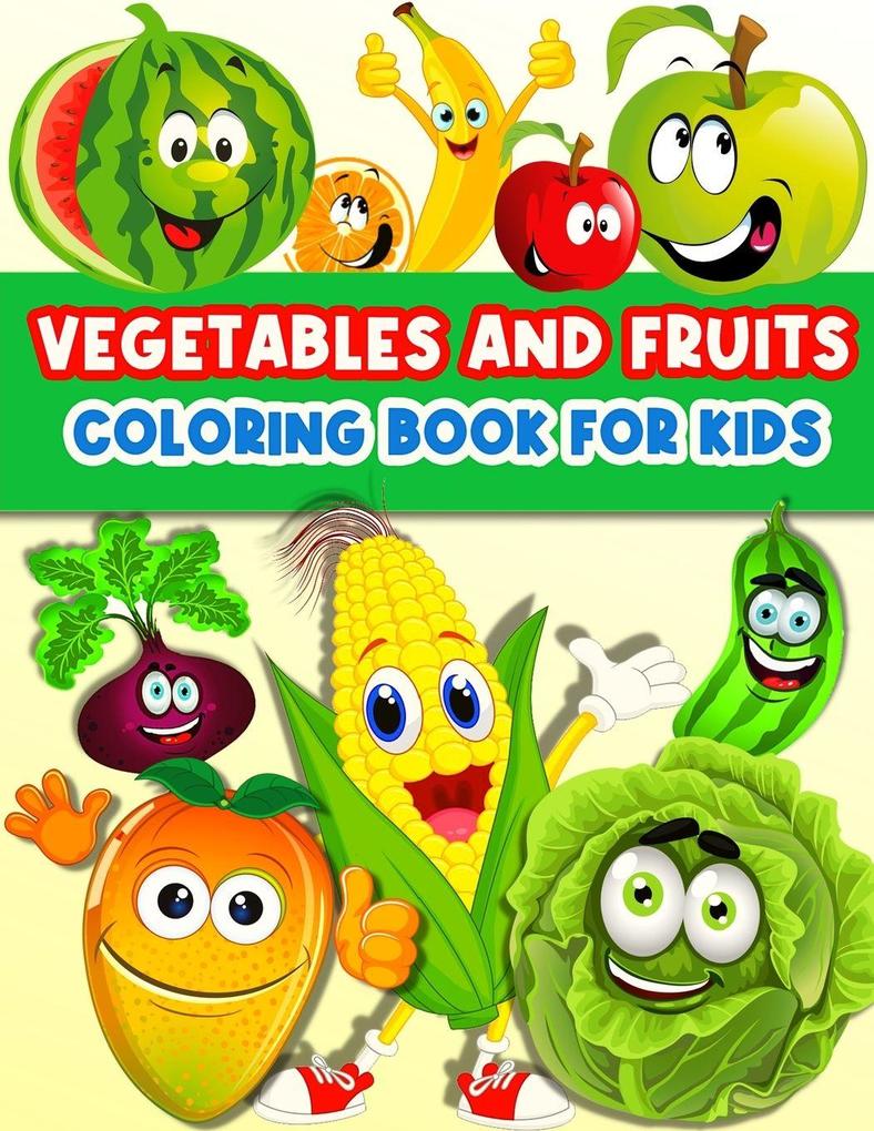 Fruits And Vegetables Coloring Book For Kids