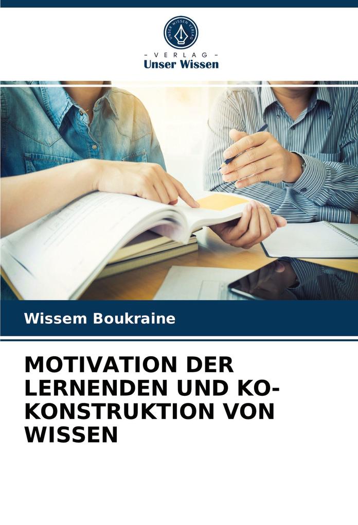 MOTIVATION DER LERNENDEN UND KO-KONSTRUKTION VON WISSEN