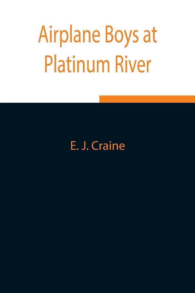 Airplane Boys At Platinum River