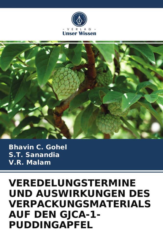 VEREDELUNGSTERMINE UND AUSWIRKUNGEN DES VERPACKUNGSMATERIALS AUF DEN GJCA-1-PUDDINGAPFEL