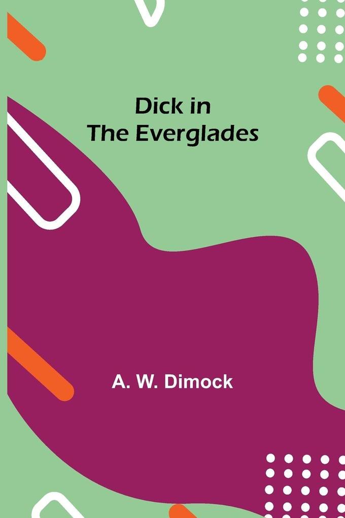 Dick In The Everglades