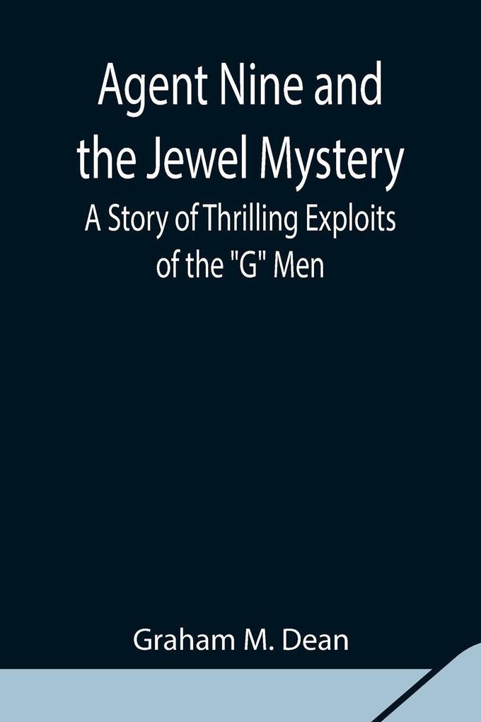 Agent Nine And The Jewel Mystery
