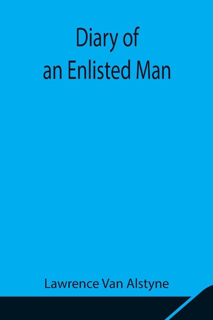 Diary Of An Enlisted Man