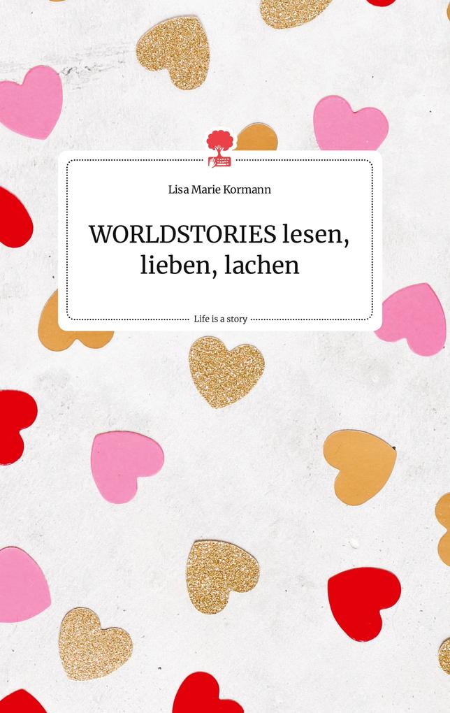 Image of WORLDSTORIES lesen lieben lachen. Life is a Story - story.one