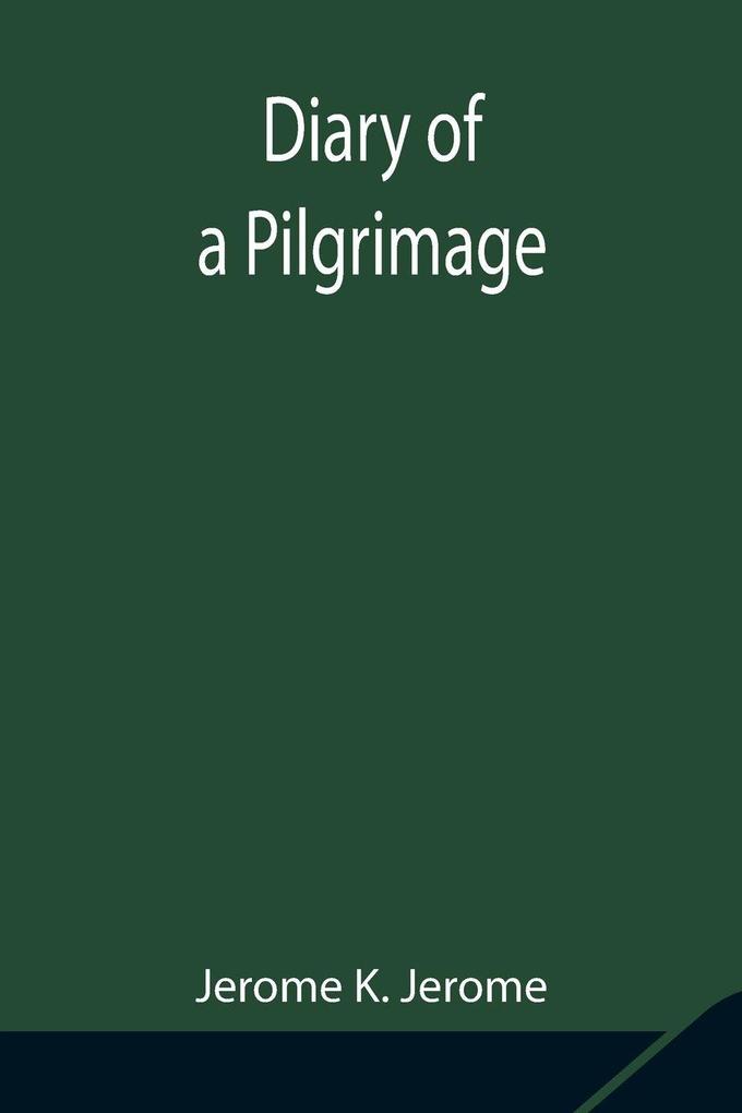 Diary Of A Pilgrimage
