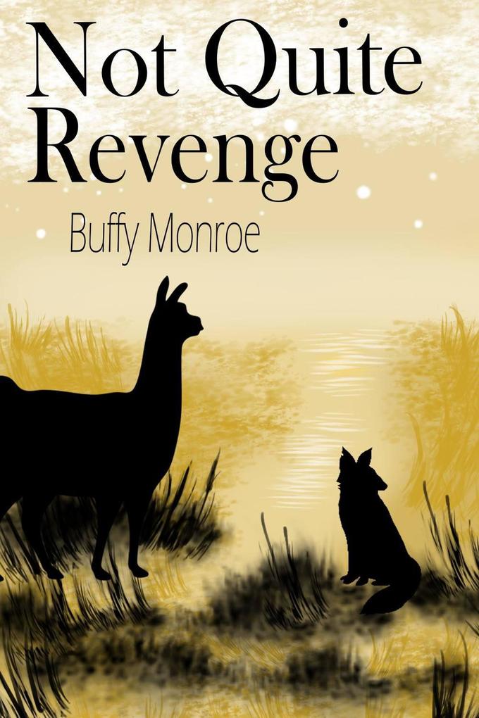 Not Quite Revenge (Not Quite Series)