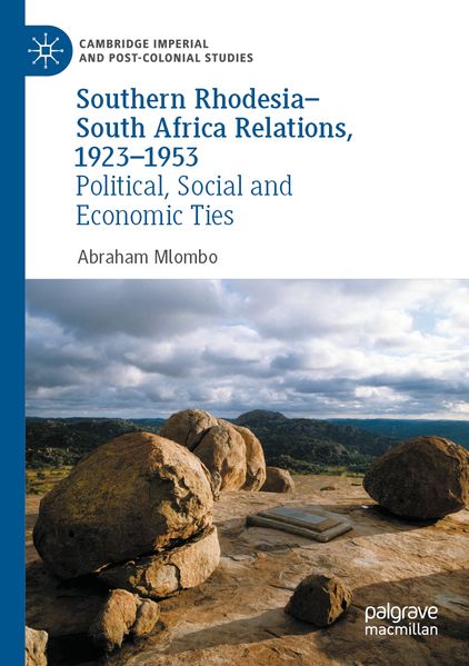 Southern Rhodesia-South Africa Relations 1923-1953