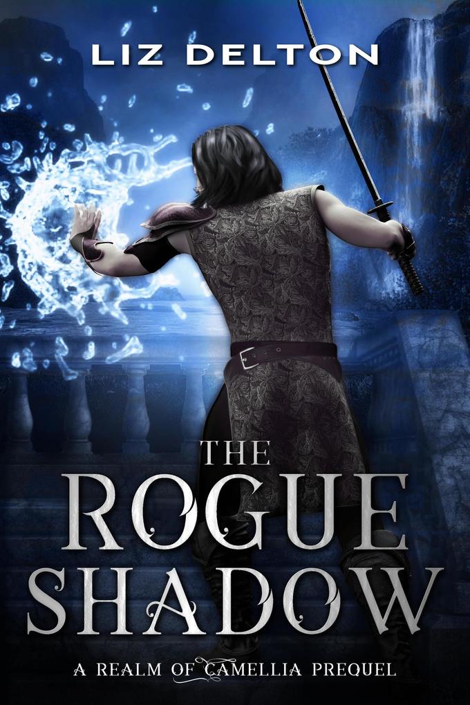 The Rogue Shadow (Realm of Camellia Series #0.5)