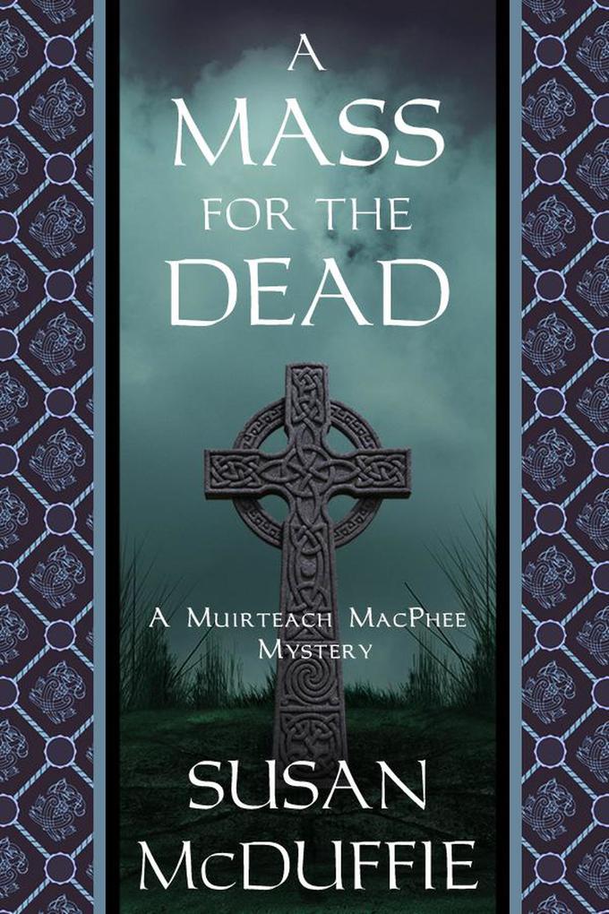 A Mass for the Dead (Muirteach MacPhee Mysteries #1)