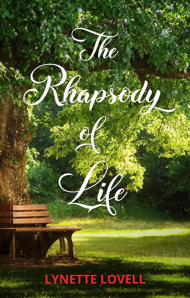 The Rhapsody of Life