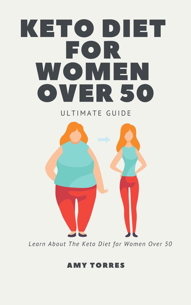 Keto Diet For Women Over 50-Ultimate Guide