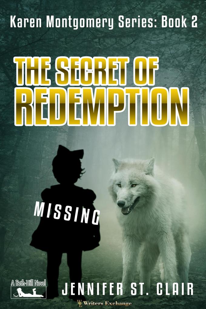 The Secret of Redemption (A Beth-Hill Novel: Karen Montgomery #2)