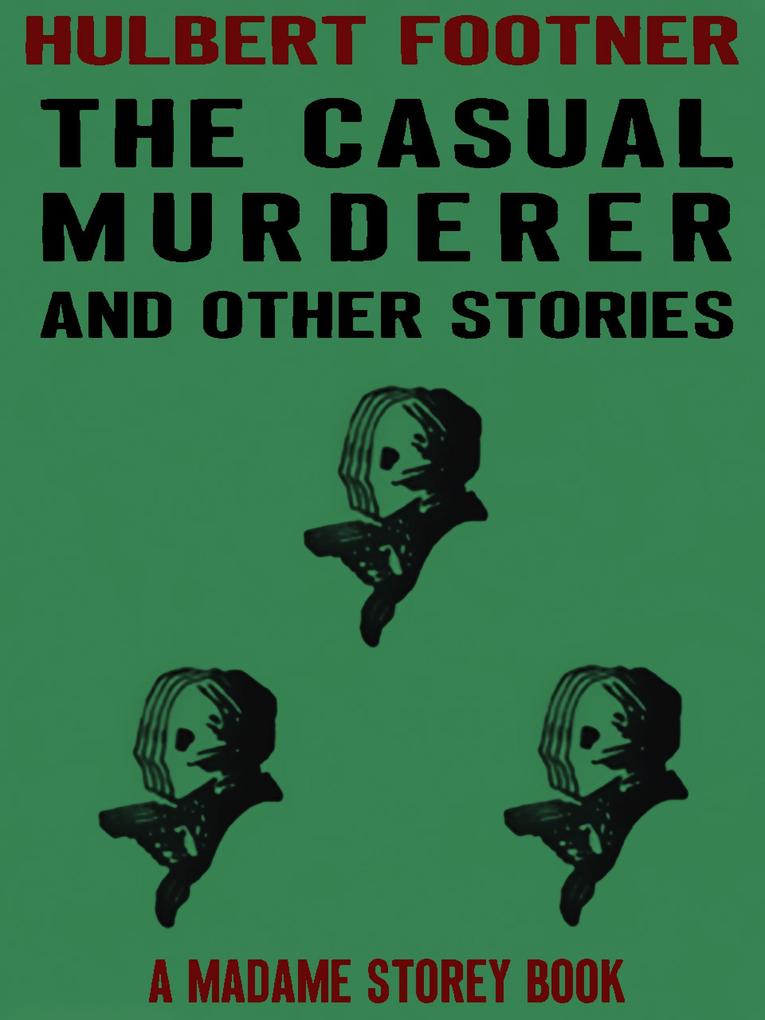 The Casual Murderer and Other Stories