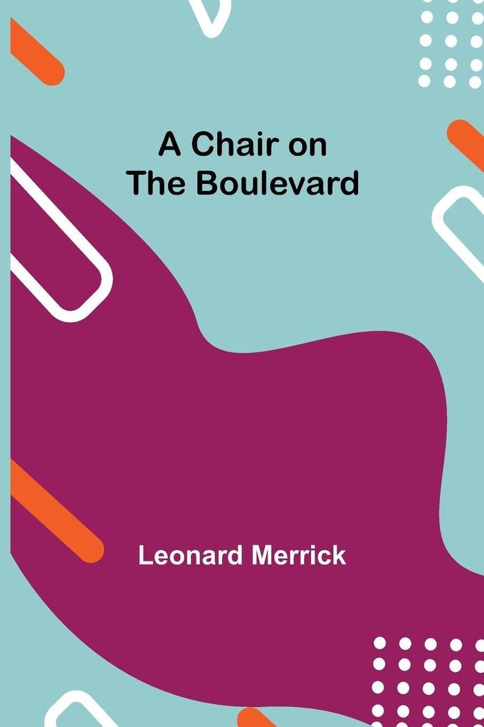 A Chair On The Boulevard