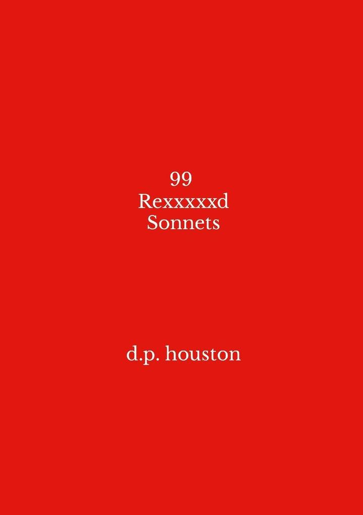 99 Rexxxxxd Sonnets