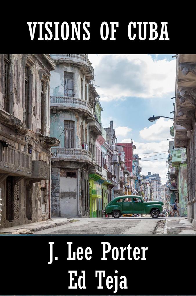 Visions of Cuba