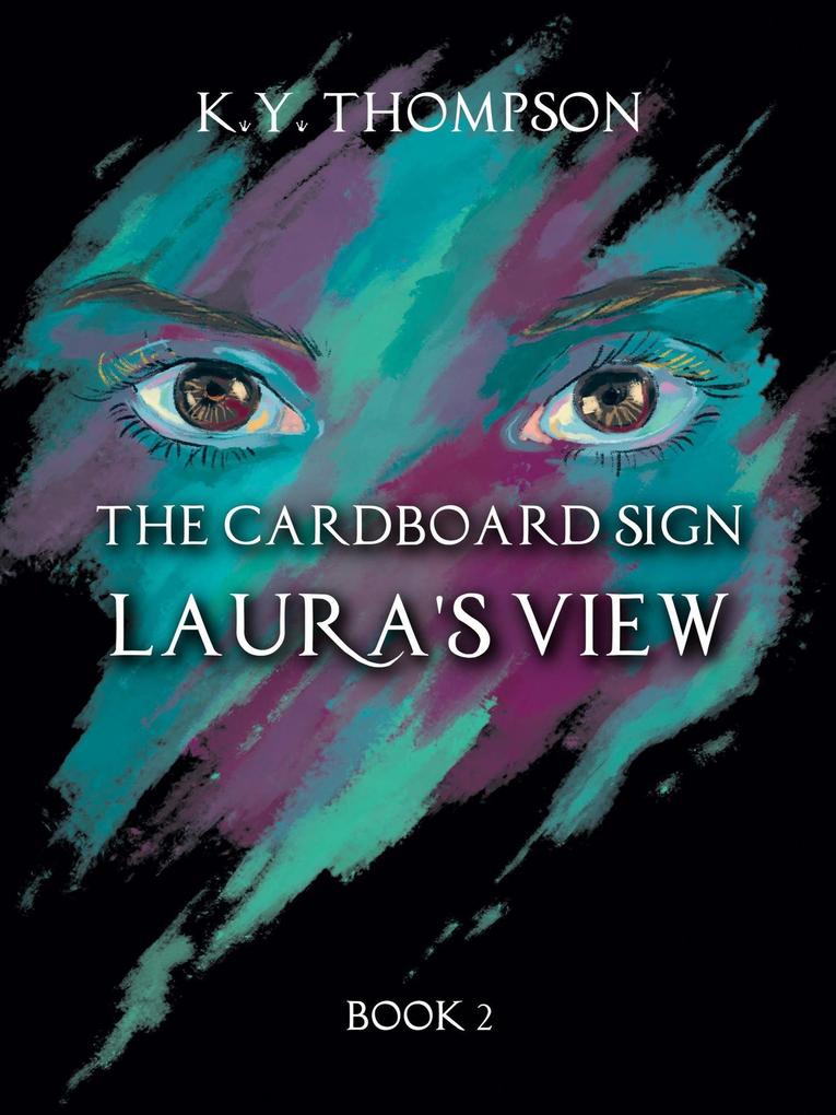 The Cardboard Sign: Laura‘s View