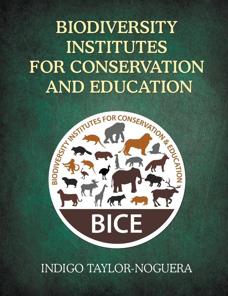 Biodiversity Institutes for Conservation and Education