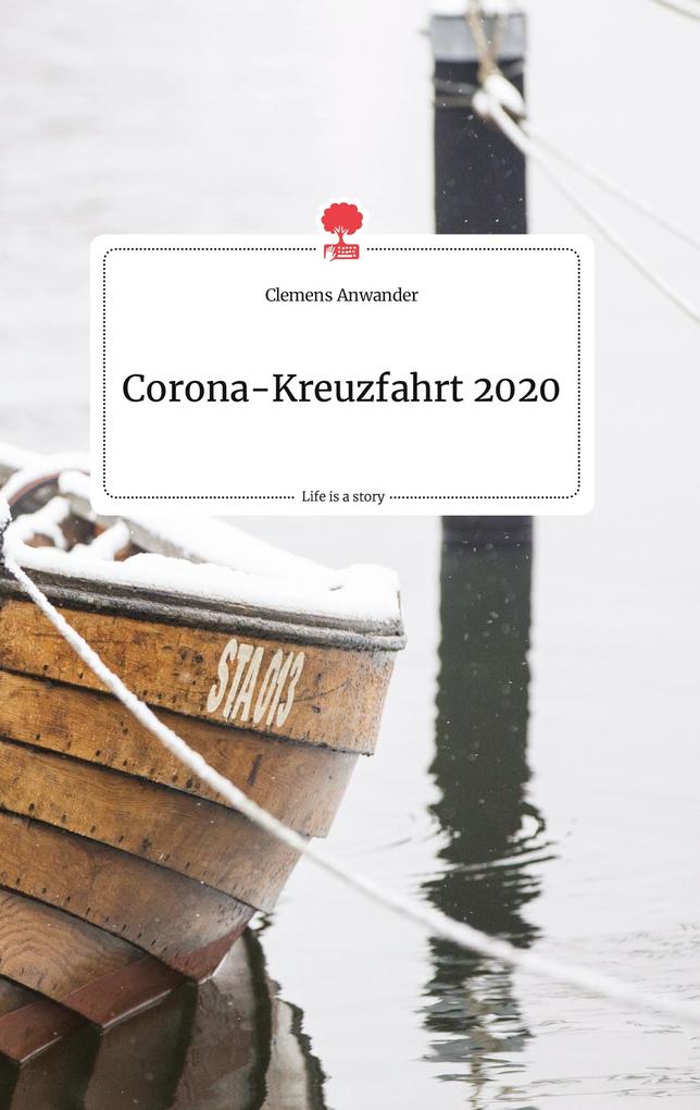 Image of Corona-Kreuzfahrt 2020. Life is a Story - story.one