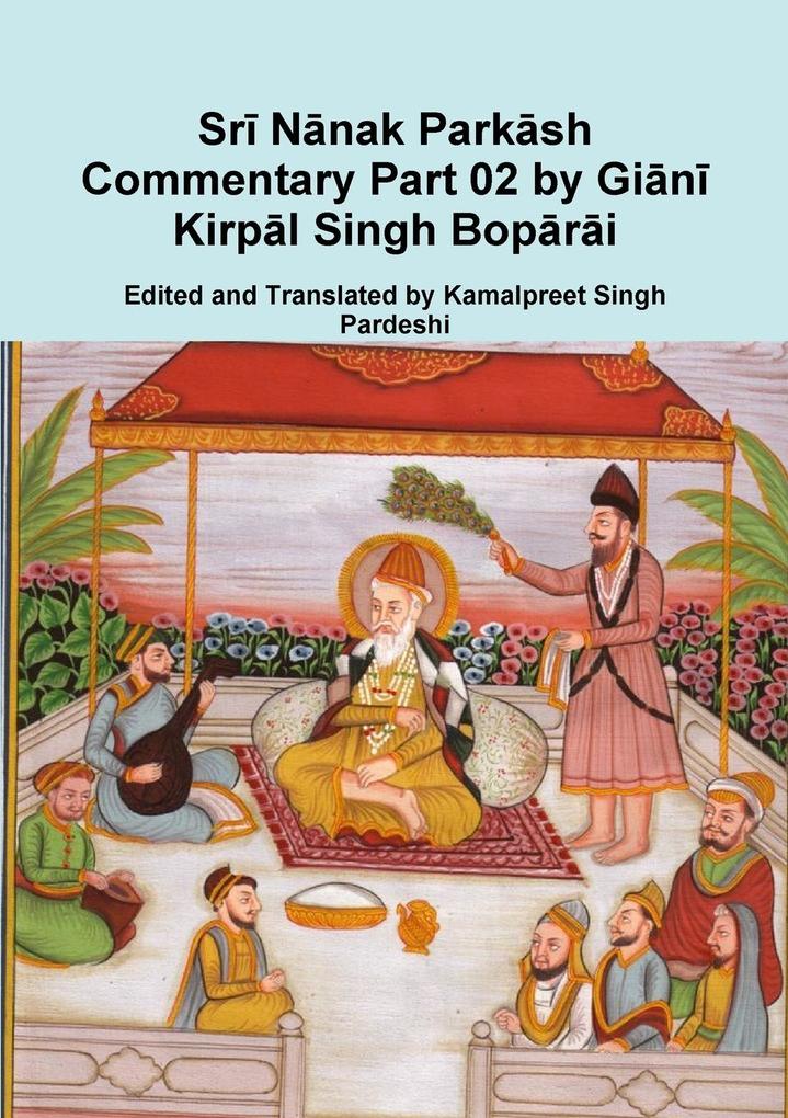 Sr Nnak Parksh Commentary Part 02 by Gin Kirpl Singh Bopri