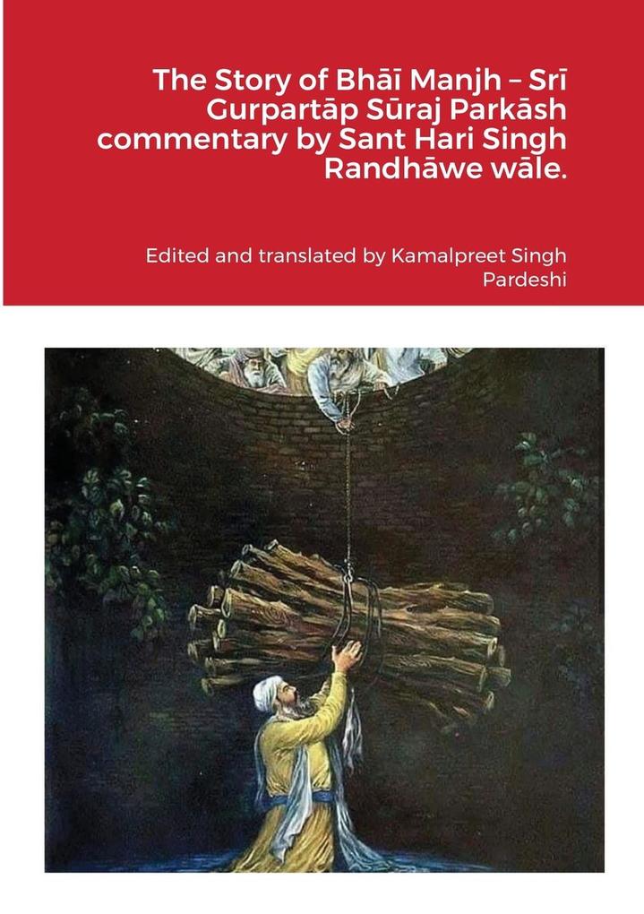 The Story of Bh Manjh - Sr Gurpartp Sraj Parksh commentary by Sant Hari Singh Randhwe wle.