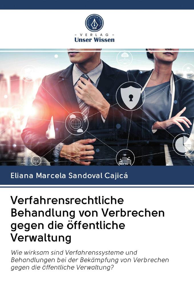 Verfahrensrechtliche Behandlung von Verbrechen gegen die öffentliche Verwaltung