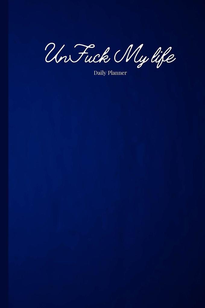 Blue UnFuck Your Life Daily Planner