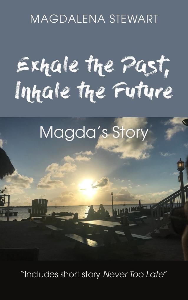 Exhale the Past Inhale the Future