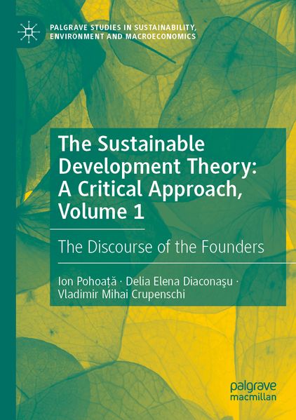 The Sustainable Development Theory: A Critical Approach Volume 1