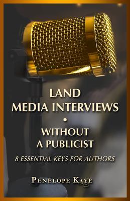 Land Media Interviews Without a Publicist