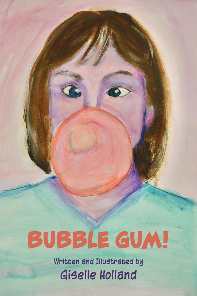 Bubble Gum!