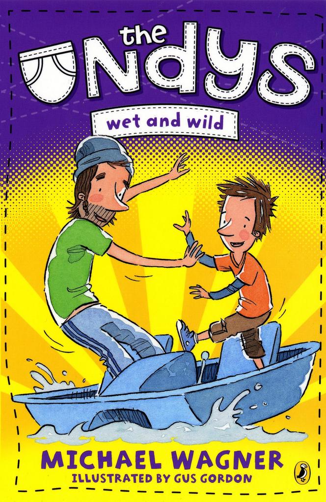 The Undys: Wet and Wild