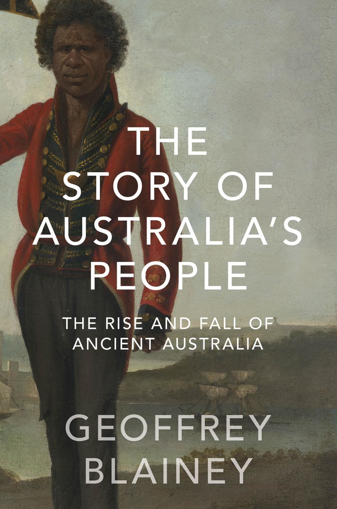 The Story of Australia‘s People Vol. I
