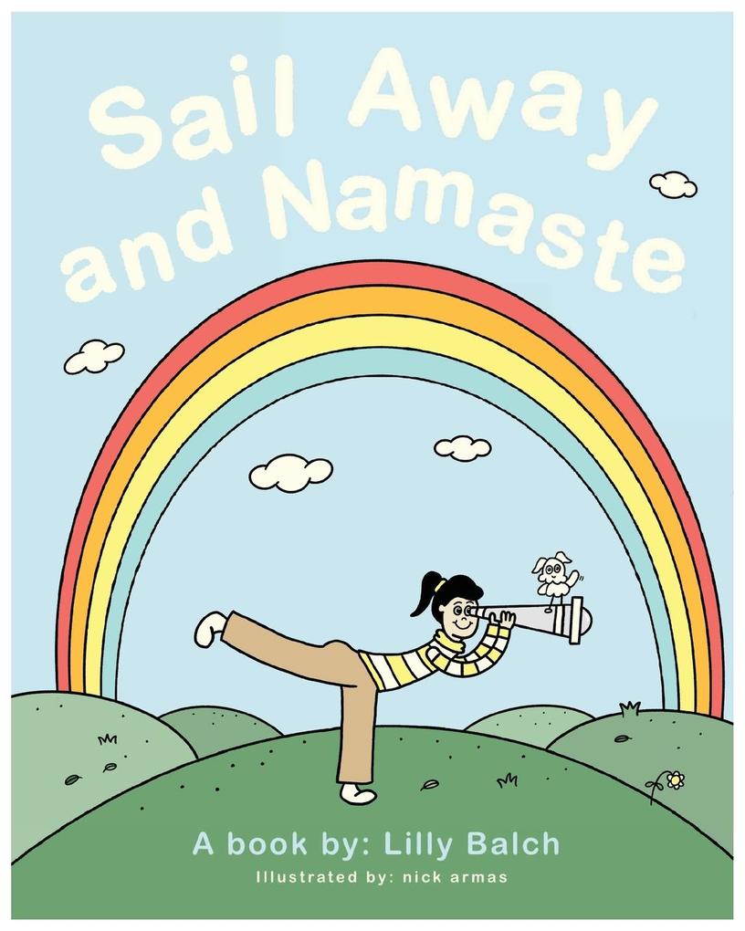 Sail Away and Namaste
