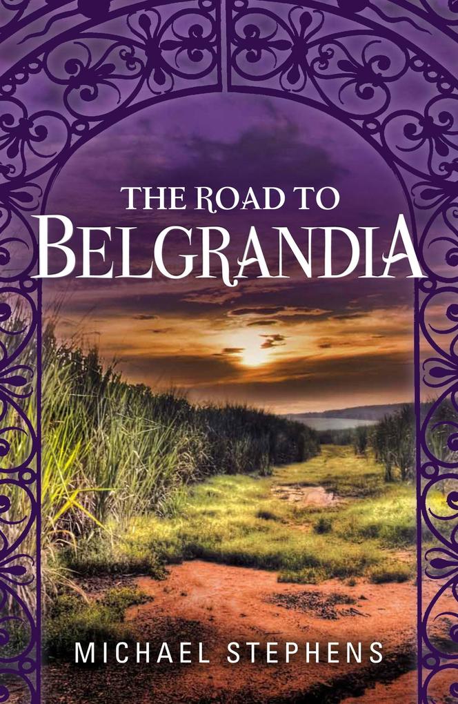 The Road to Belgrandia