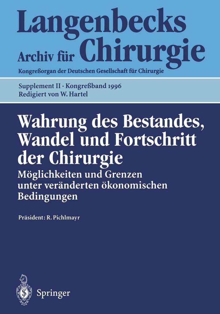 Wahrung des Bestandes Wandel und Fortschritt der Chirurgie