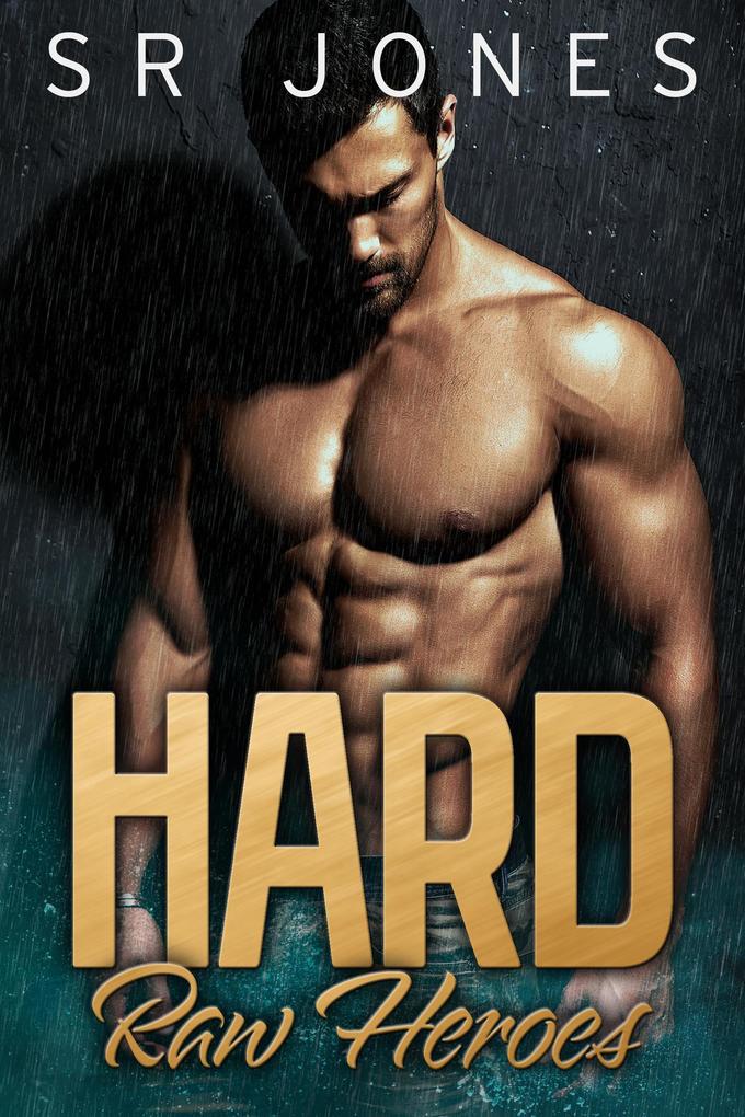 Hard (Raw Heroes #2)