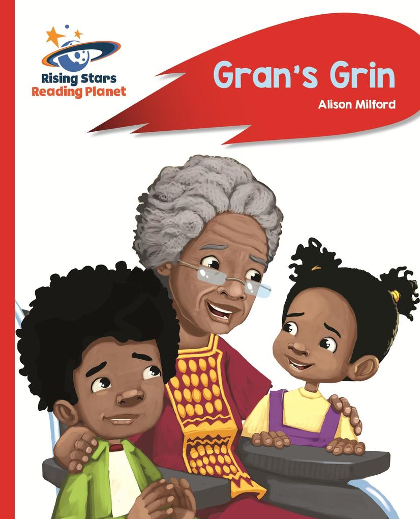 Reading Planet - Gran‘s Grin - Red A: Rocket Phonics