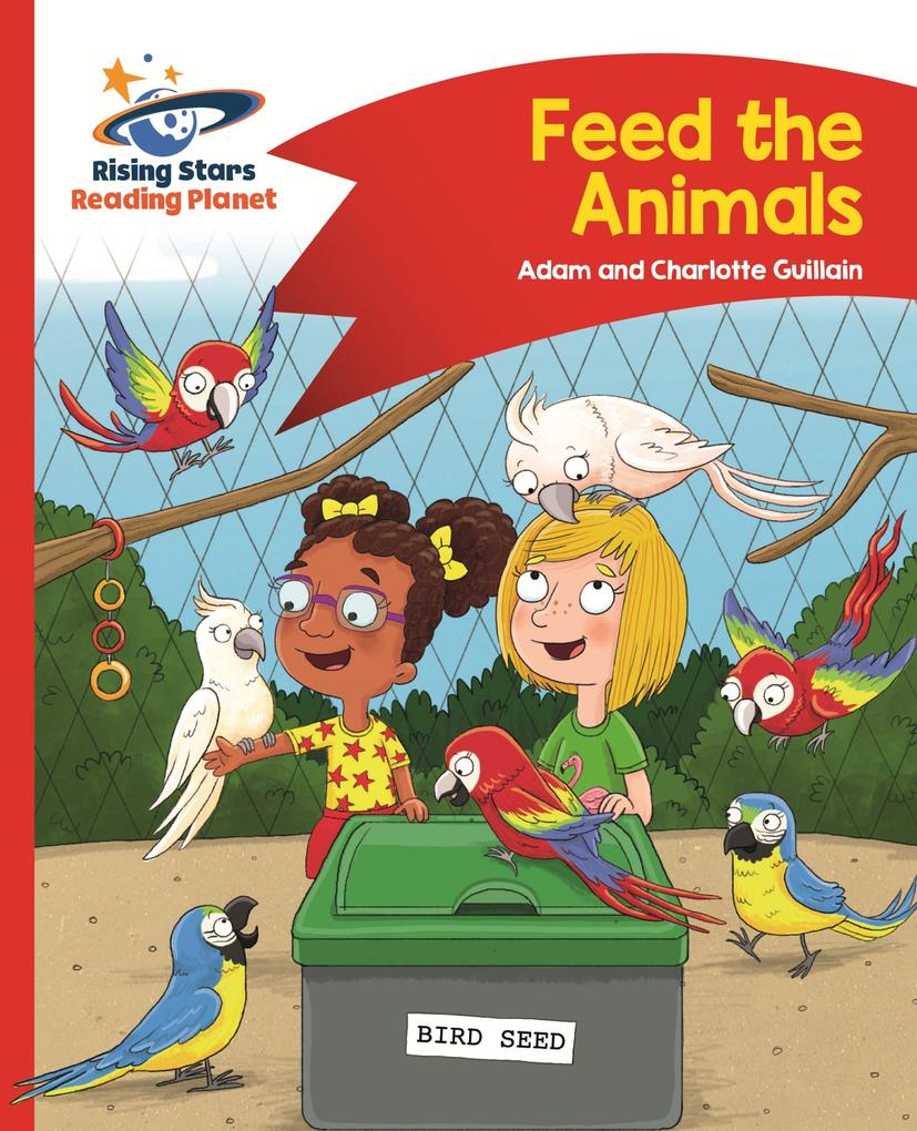 Reading Planet - Feed the Animals - Red B: Comet Street Kids