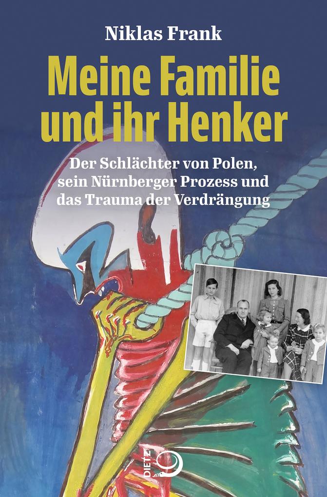 Verlag J.H.W. Dietz Nachf. Meine Familie Und Ihr Henker