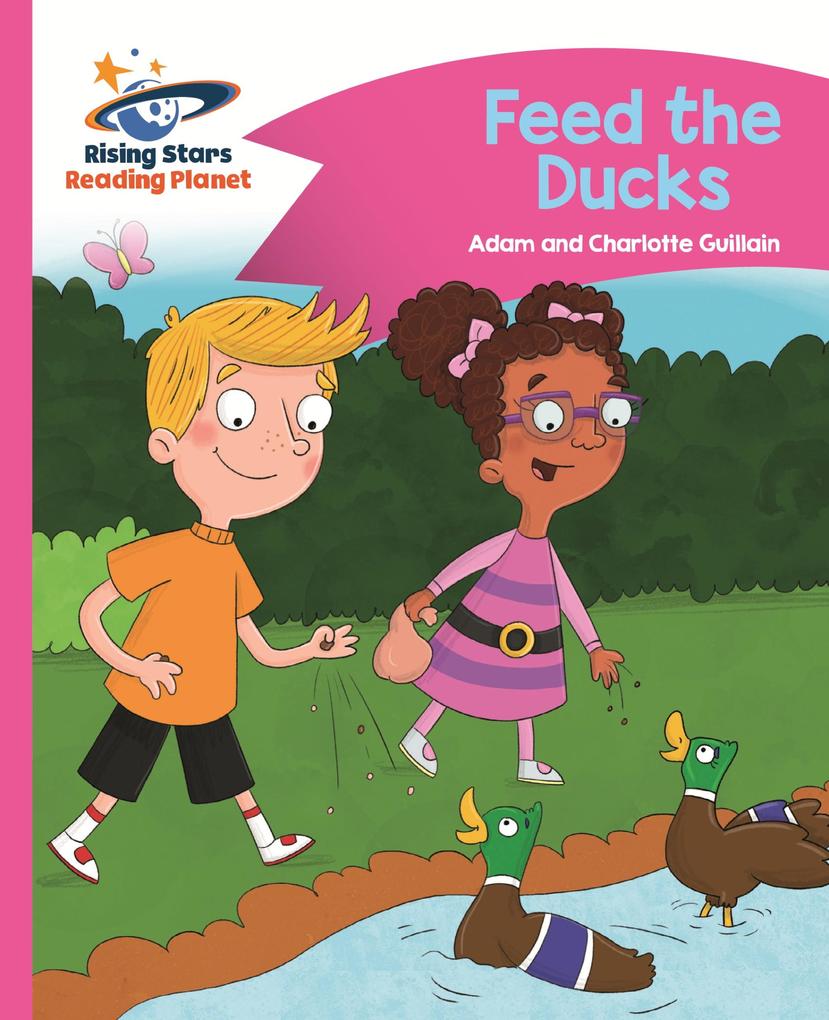 Reading Planet - Feed the Ducks - Pink B: Comet Street Kids