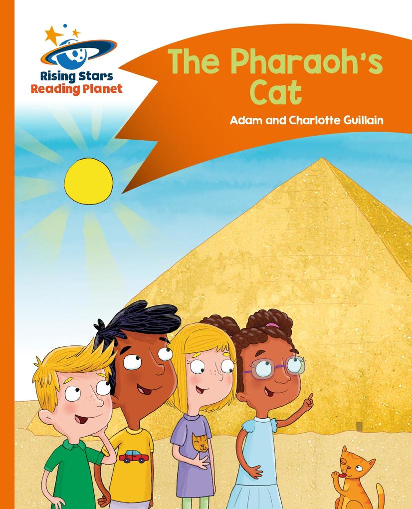Reading Planet - The Pharaoh‘s Cat - Orange: Comet Street Kids
