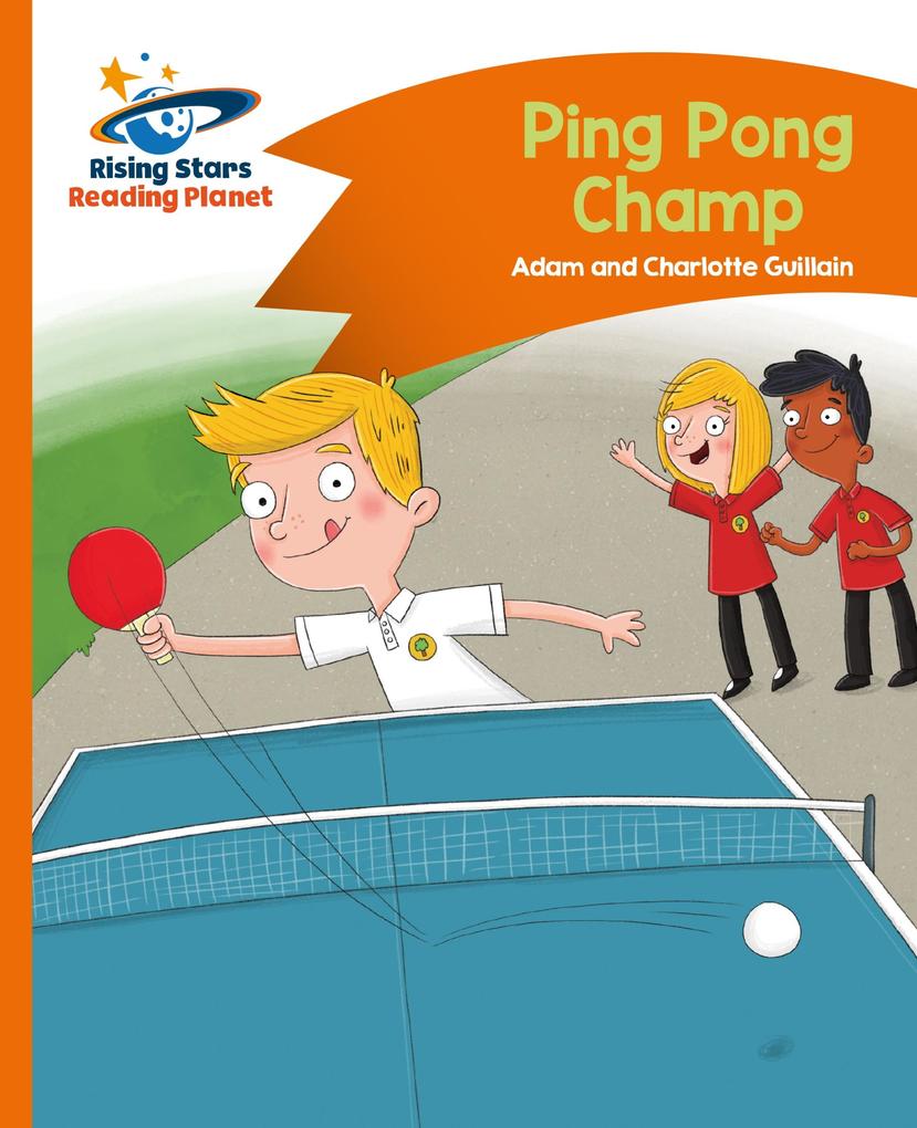 Reading Planet - Ping Pong Champ - Orange: Comet Street Kids