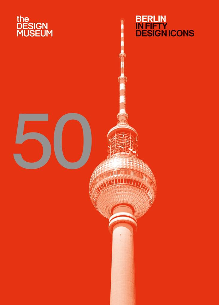 Berlin in Fifty  Icons