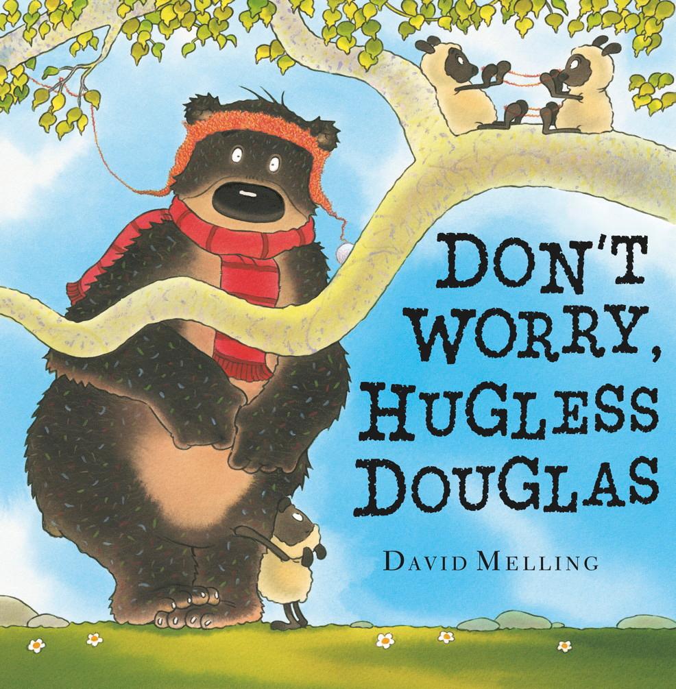 Don‘t Worry Hugless Douglas