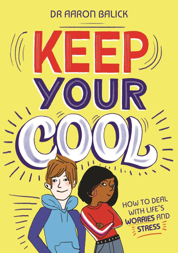 Keep Your Cool: How to Deal with Life‘s Worries and Stress