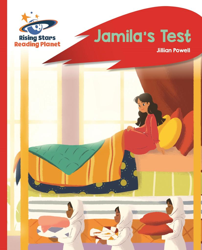Reading Planet - Jamila‘s Test - Red A: Rocket Phonics