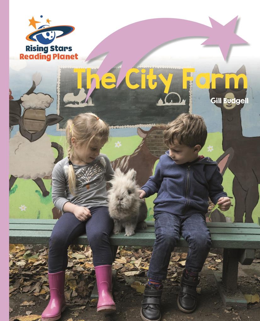 Reading Planet - The City Farm - Lilac Plus: Lift-off First Words