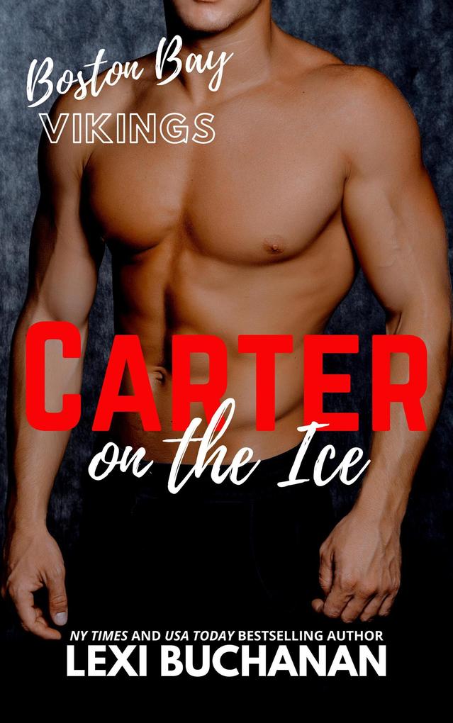 Carter: on the ice (Boston Bay Vikings #5)